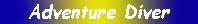 For Adventure Diver, click hear